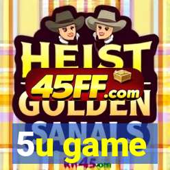 5u game